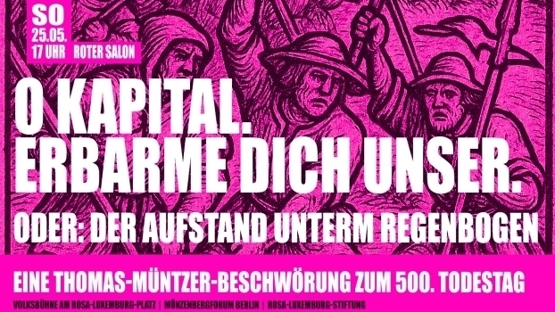 «O Kapital. Erbarme dich unser.» Oder: Der Aufstand unterm Regenbogen