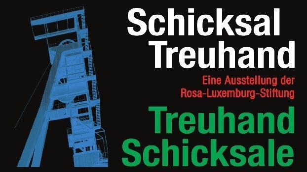 Schicksal Treuhand – Treuhand Schicksale