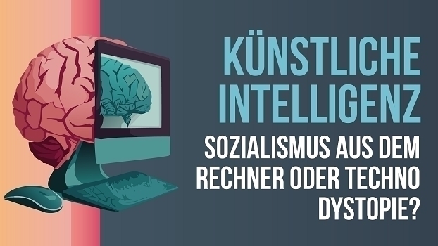 Was tun mit KI: Sozialismus aus dem Rechner oder Techno-Dystopie?