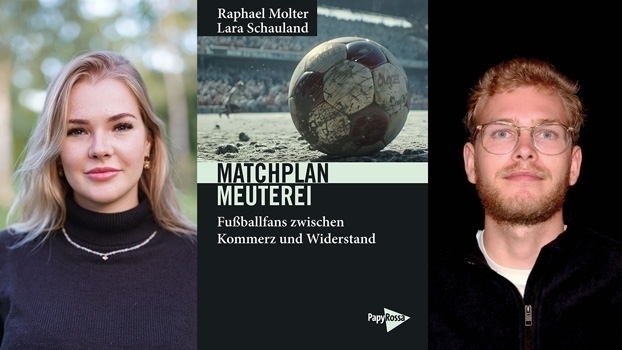 Matchplan Meuterei – Fussballfans zwischen Kommerz und Widerstand