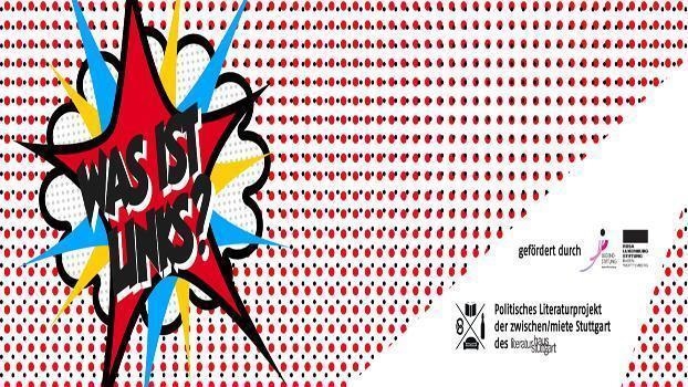 «Was ist links?» - Ein politisches Literaturprojekt 