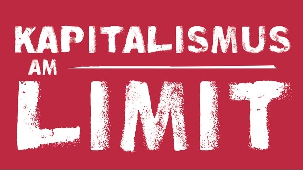 Kapitalismus am Limit