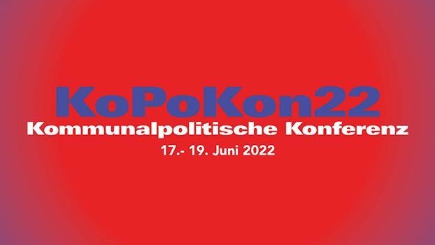 KoPoKon22: Kommunalpolitische Konferenz