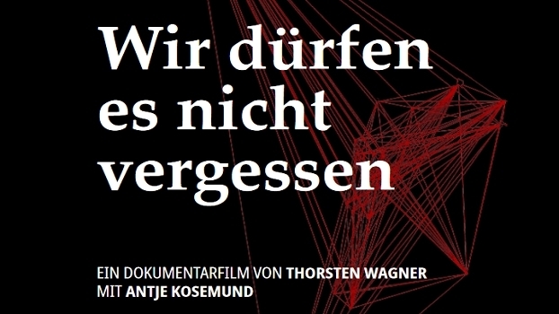 „Wir dürfen es nicht Vergessen“