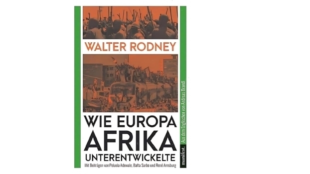 „Wie Europa Afrika unterentwickelte“
