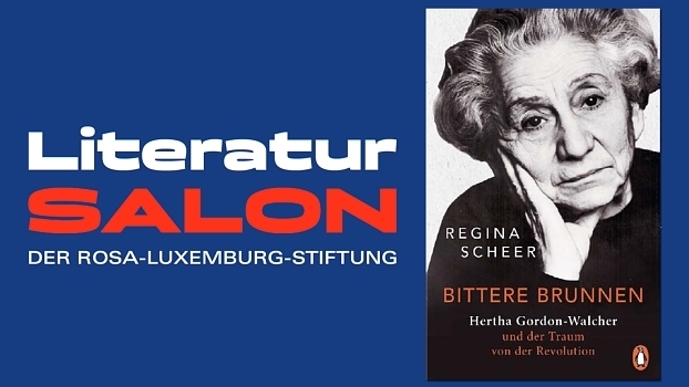 «Bittere Brunnen. Hertha Gordon-Walcher und der Traum von der Revolution»