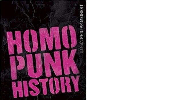 Homopunk History – von den Sechzigern bis in die Gegenwart