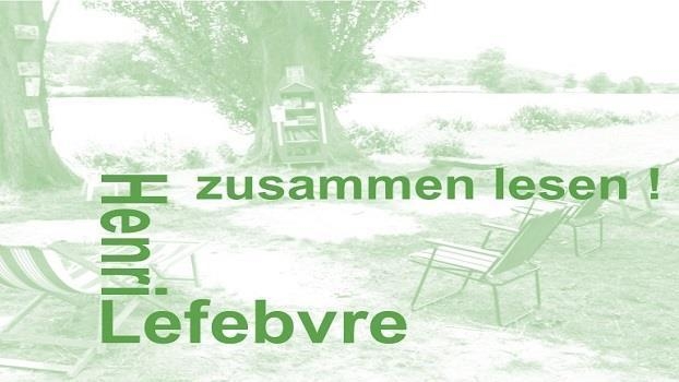 Lefebvre lesen – Alltagskämpfe und Recht auf Stadt