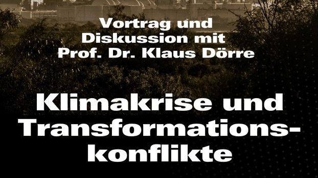 -- fällt leider aus -- Klimakrise und Transformationskonflikte