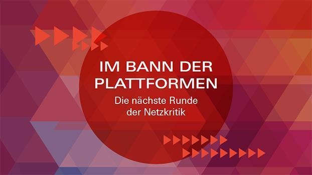 Im Bann der Plattformen