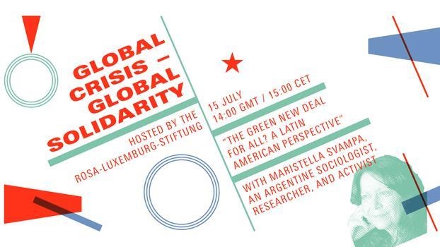 Global Crisis - Global Solidarity #6 with Maristella Svampa