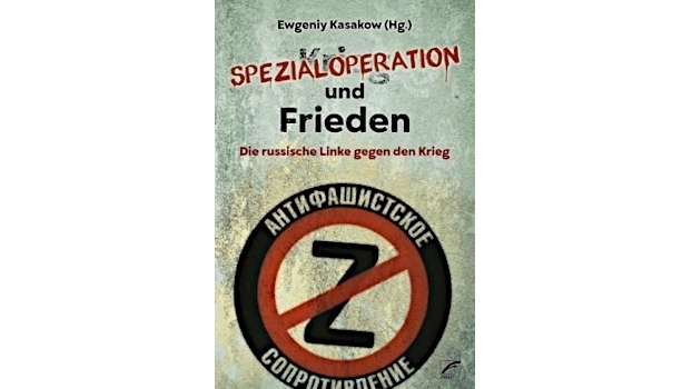 Spezialoperation und Frieden ‒ Positionen der russischen Antikriegsbewegung