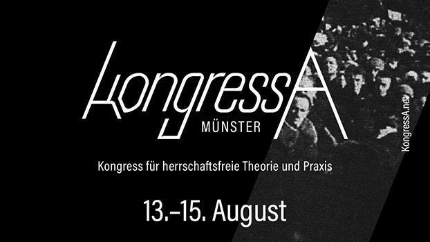 KongressA – Für herrschaftsfreie Theorie und Praxis