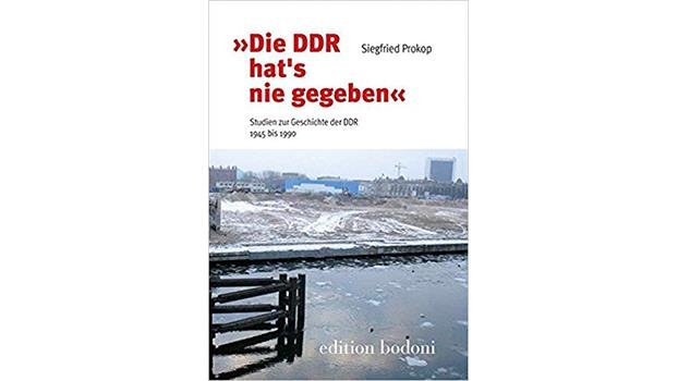 „Die DDR hat´s nie gegeben“  