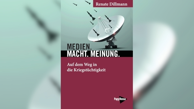 Medien. Macht. Meinung: Auf dem Weg in die Kriegstüchtigkeit