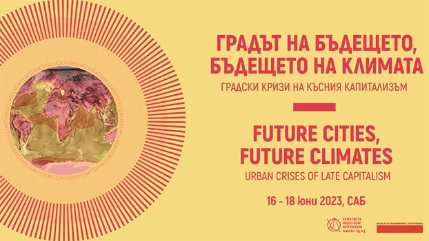 Future Cities, Future Climates: Urban Crises of Late Capitalism