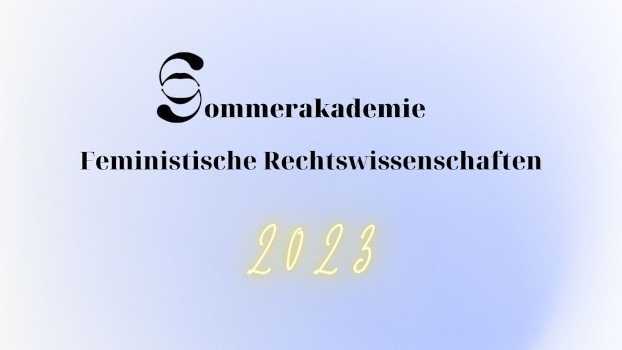 Sommerakademie Feministische Rechtswissenschaften 2023