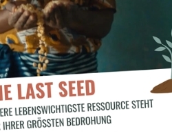 The Last Seed – unsere Lebensgrundlage steht vor ihrer größten Herausforderung
