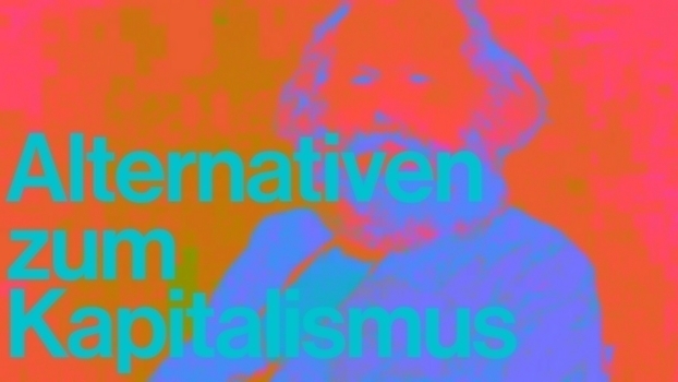 Alternativen zum Kapitalismus