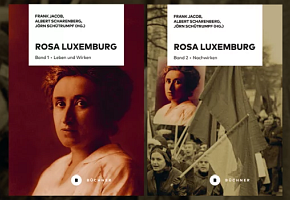 Leben, Werk und Nachwirken Rosa Luxemburgs