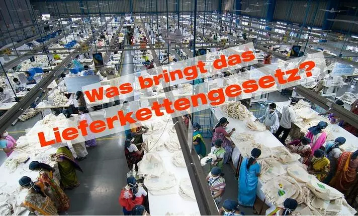 Was bringt das deutsche Lieferkettengesetz?