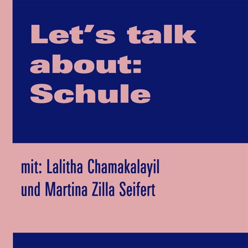 Bildung in Rosa #3: Let’s talk about: Schule