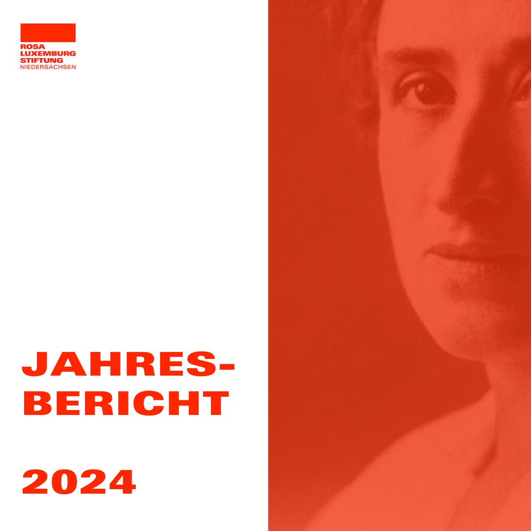 Jahresbericht der Rosa-Luxemburg-Stiftung Niedersachsen 2024