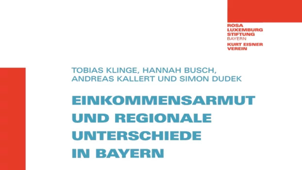 Armutsbericht Bayern - Armut in Bayern: unterschätzt und vernachlässigt 