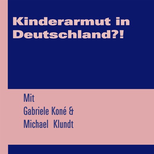 Bildung in Rosa #5: Kinderarmut in Deutschland?!
