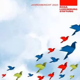 Jahresbericht der Rosa-Luxemburg-Stiftung 2023
