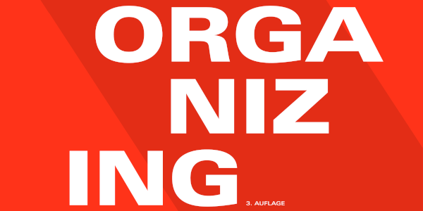 Linkes Organizing: Interviews und Arbeitsmaterialien